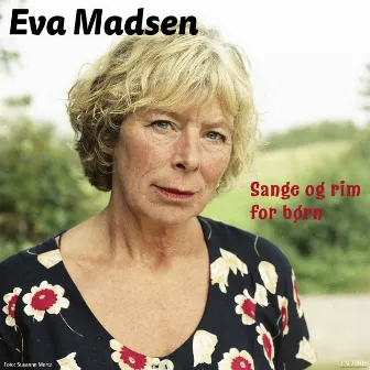 Sange og rim for børn by Eva Madsen