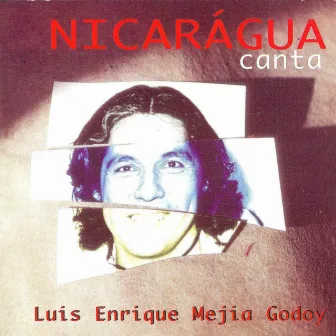 Nicarágua Canta by Luis Enrique Mejia Godoy