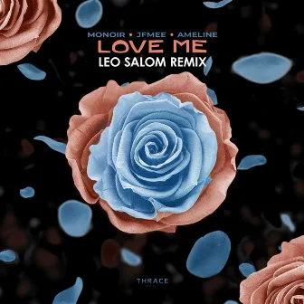 Love Me (Leo Salom Remix) by Leo Salom