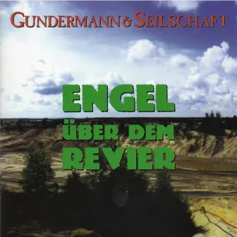 Engel über dem Revier by Gundermann & Seilschaft