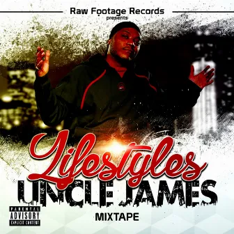 Lifestyles Mixtape by Uncle James