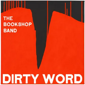 Dirty Word (Inspired by Brave New World by Aldous Huxley) by The Bookshop Band