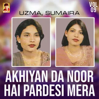 Akhiyan da Noor Hai Pardesi Mera - Single by Sumaira