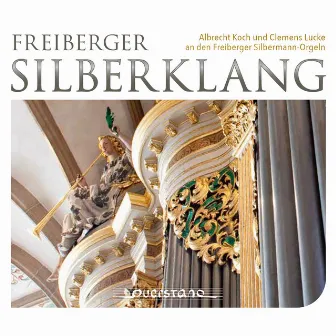 Freiberger Silberklang by Albrecht Koch