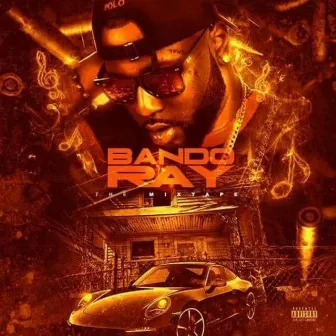 BANDO RAY by Ray Bandz