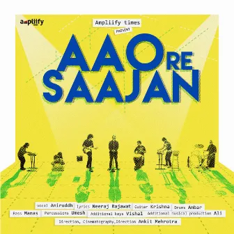 Aao Re Saajan by Aniruddh