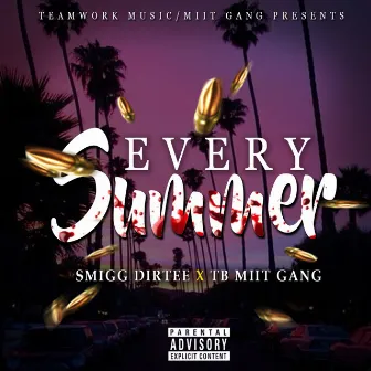 Every Summer by TB Miit Gang