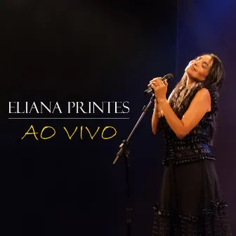 Eliana Printes (Ao Vivo) by Eliana Printes