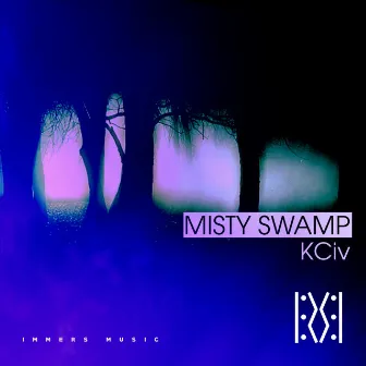 Misty Swamp EP by K Civ