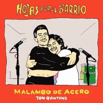 Malambo de Acero by Hojas por el Barrio