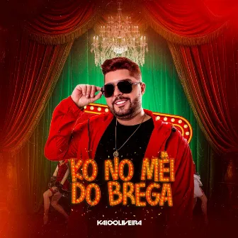 KO No Mêi Do Brega by Kaio Oliveira