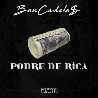 Podre de Rica by BanCadela$