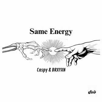 Same Energy by BRXYXN