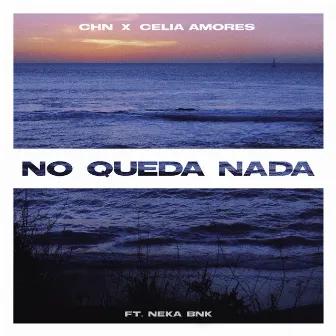 No Queda Nada by Celia Amores