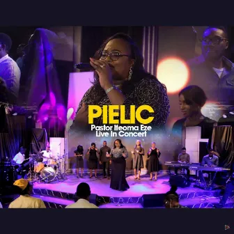 PIELIC (Live) by Pastor Ifeoma Eze