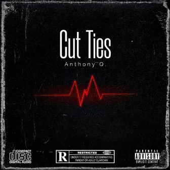 Cut Ties by Anthony Q.