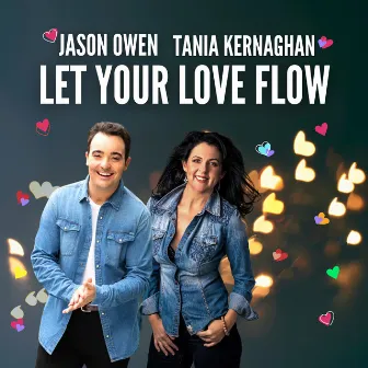 Let Your Love Flow by TANIA KERNAGHAN