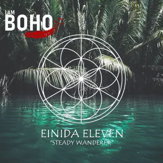 Steady Wanderer by Einida Eleven