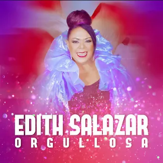 Orgullosa by Edith Salazar