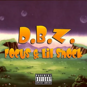 D.B.Z. by focus