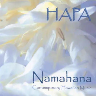 Namahana by Hapa