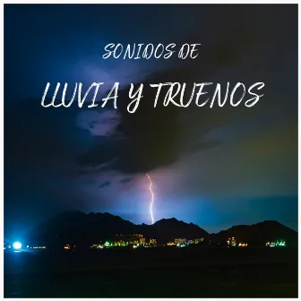 Sonidos de Lluvia y Truenos by Sonido Ambiente