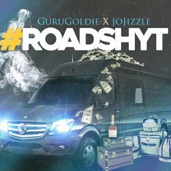 RoadShyt by Jo Jizzle