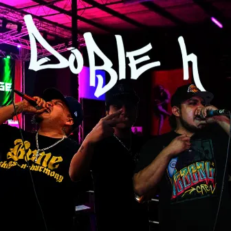 doble h by Lil Pollo