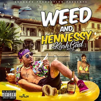 Weed and Hennessy by Kushgad