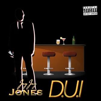 D.U.I by Jay Jay Jones