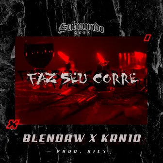 Faz Seu Corre by Submundo Clan