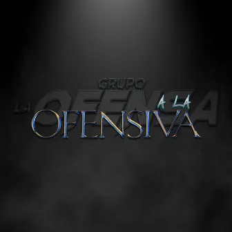 A La Ofensiva by Grupo La Ofensa