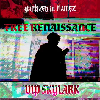 FREE RENAISSANCE by VIP Skylark