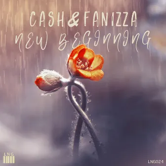 New Beginning by Cash & Fanizza