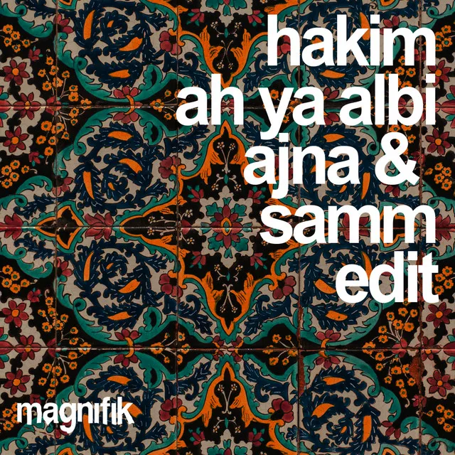 Ah Ya Albi - Ajna (BE), Samm (BE) Edit