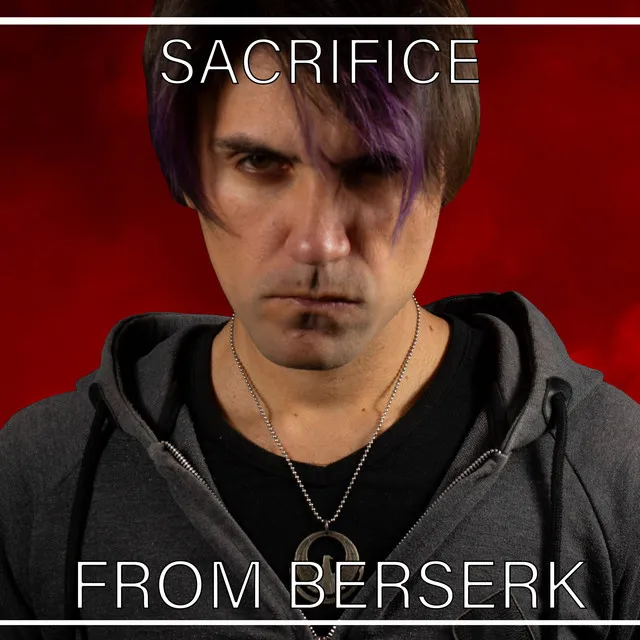 Sacrifice (From "Berserk") - Cover