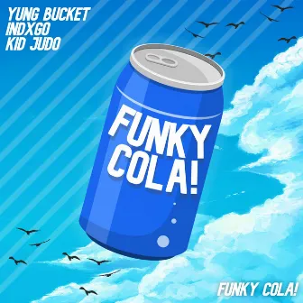 Funky Cola! by Kid Judo