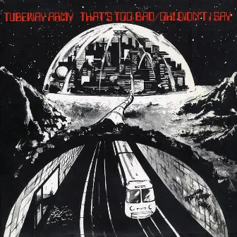 That's Too Bad by Tubeway Army