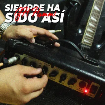 Siempre ha sido así by GH Hommi