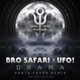 Drama (Party Favor Remix) by UFO!