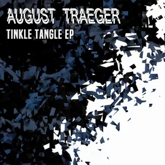 Tinkle Tangle by August Traeger