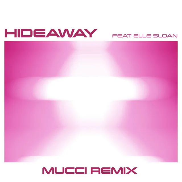 Hideaway - Mucci Remix