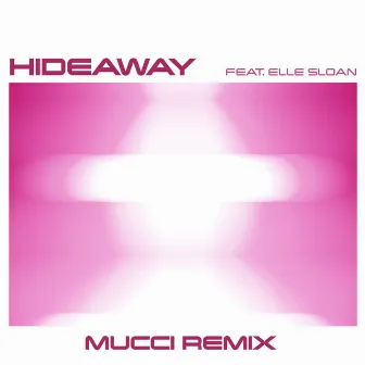 Hideaway (Mucci Remix) by Yungbc