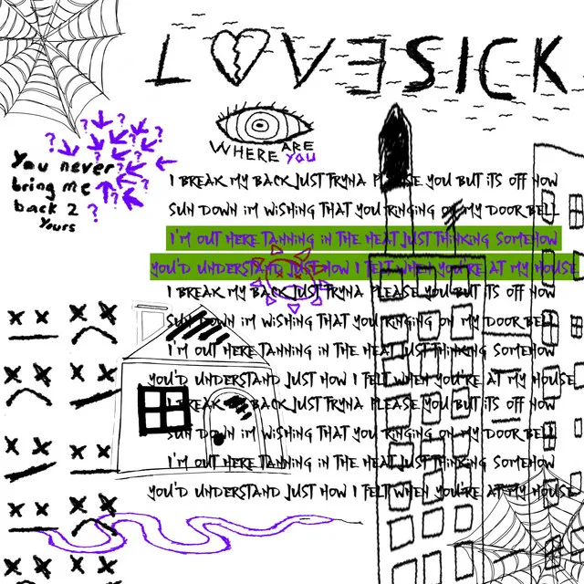 LOVESICK AT MY HOUSE