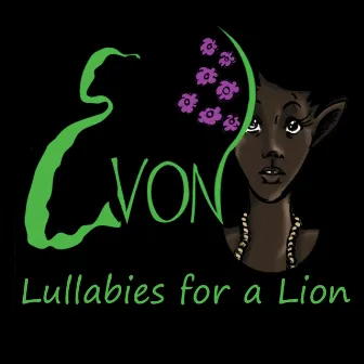 Lullabies for a Lion by Evon