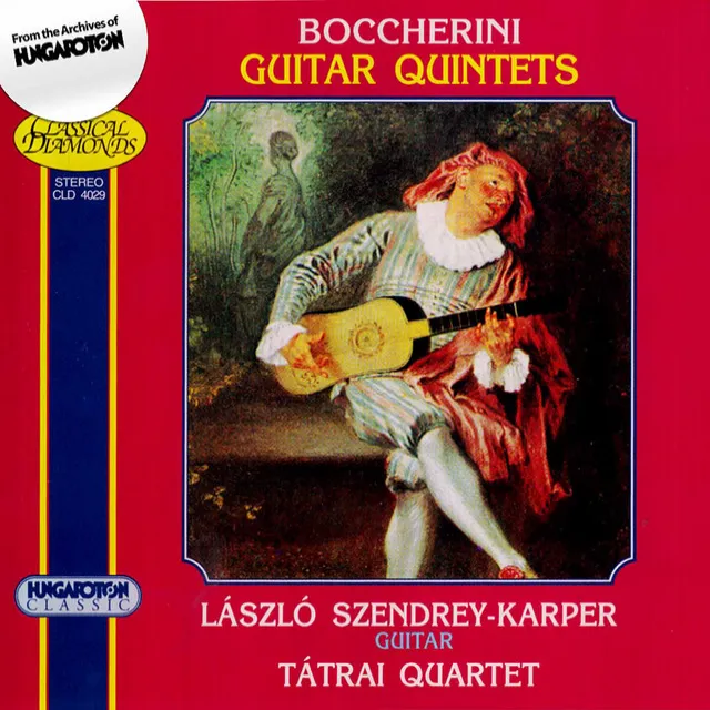 Boccherini: Three Guitar Quintets (Tatrai String Quartet; Laszlo Szendrey-Karper)