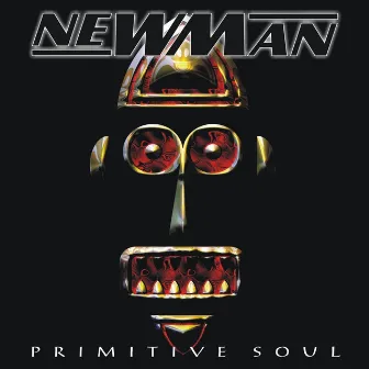 Primitive Soul by NEWMAN