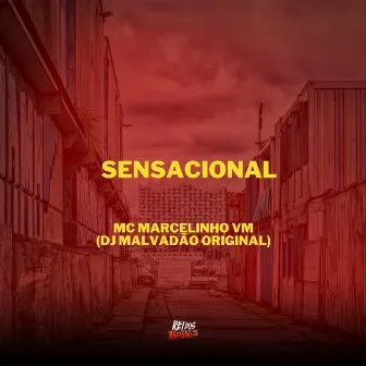 Sensacional by MC MARCELINHO VM