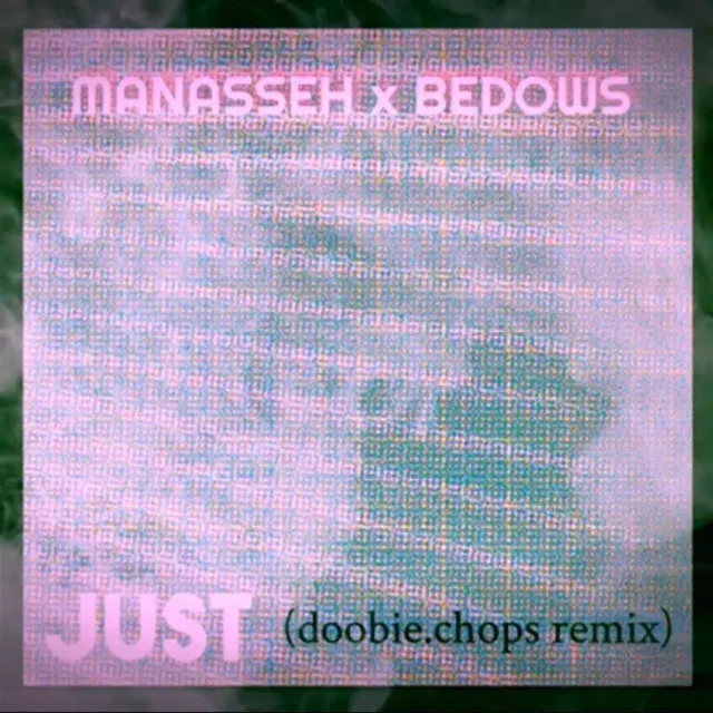 Just (doobie.chops remix)