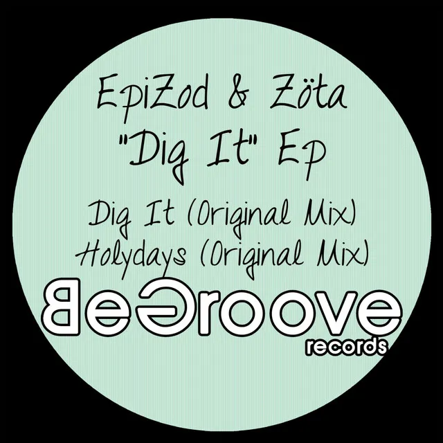 Dig It - Original Mix